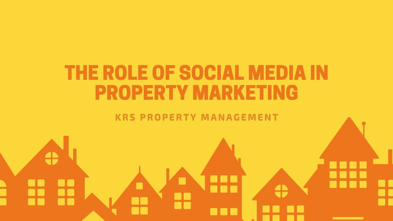 The Role of Social Media in Property Marketing